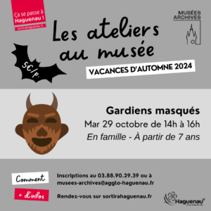 Atelier Gardiens masqués au Musée Historique